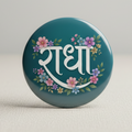 Radha Naam Round Shaped Pin Badge and Fridge Magnet
